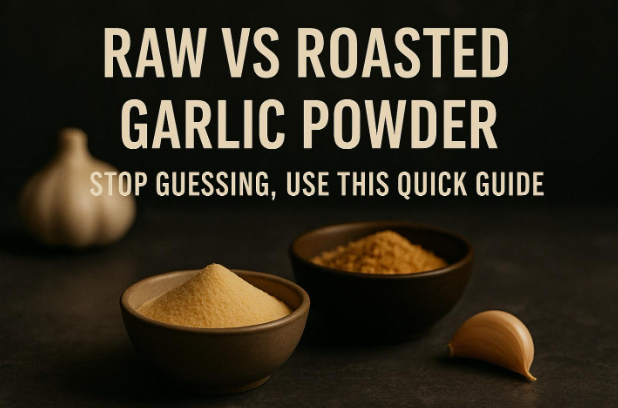 Raw vs roasted garlic powder comparison image showing two bowls of garlic powder with text highlighting a quick guide to choosing between them.
